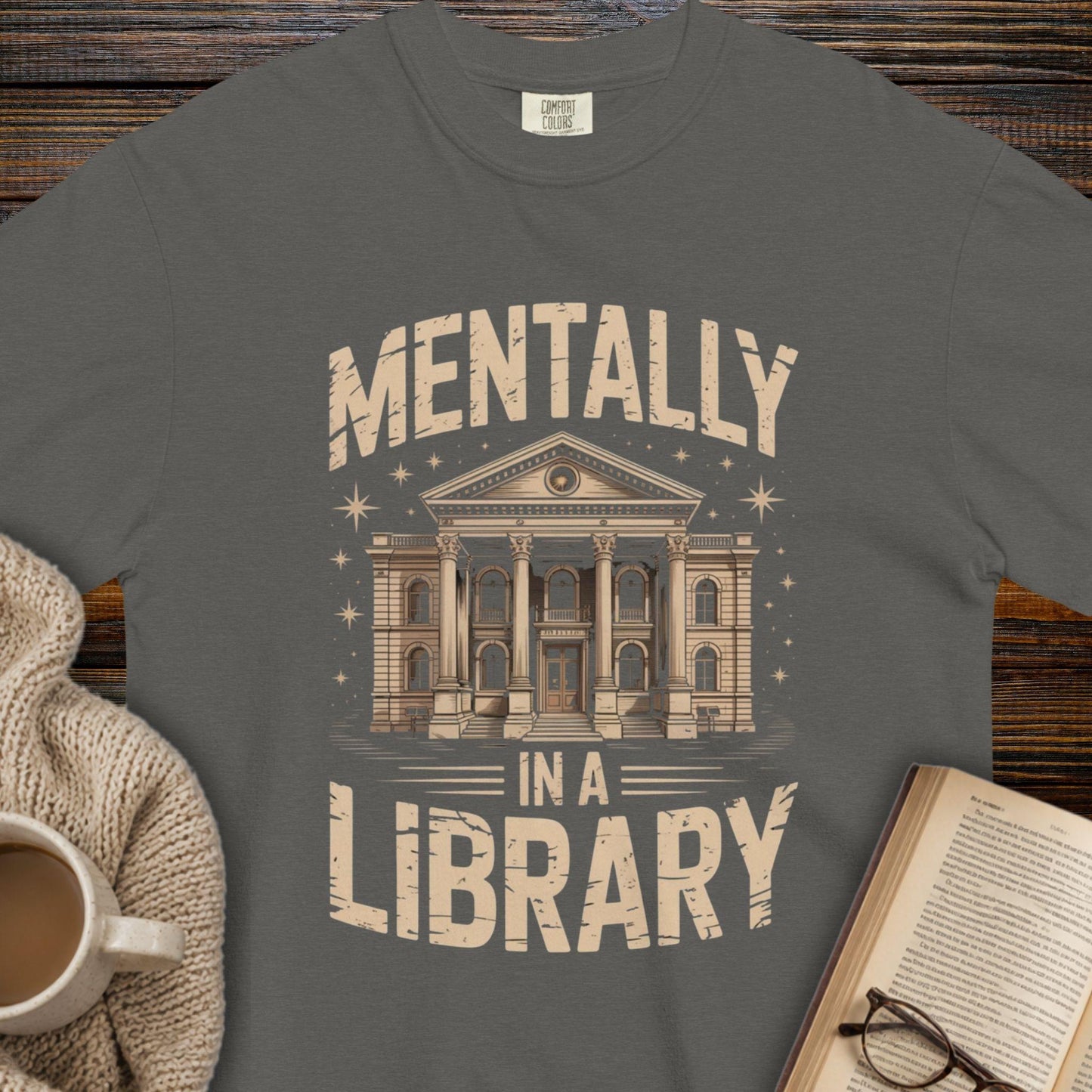 Mentally in a library T-shirt