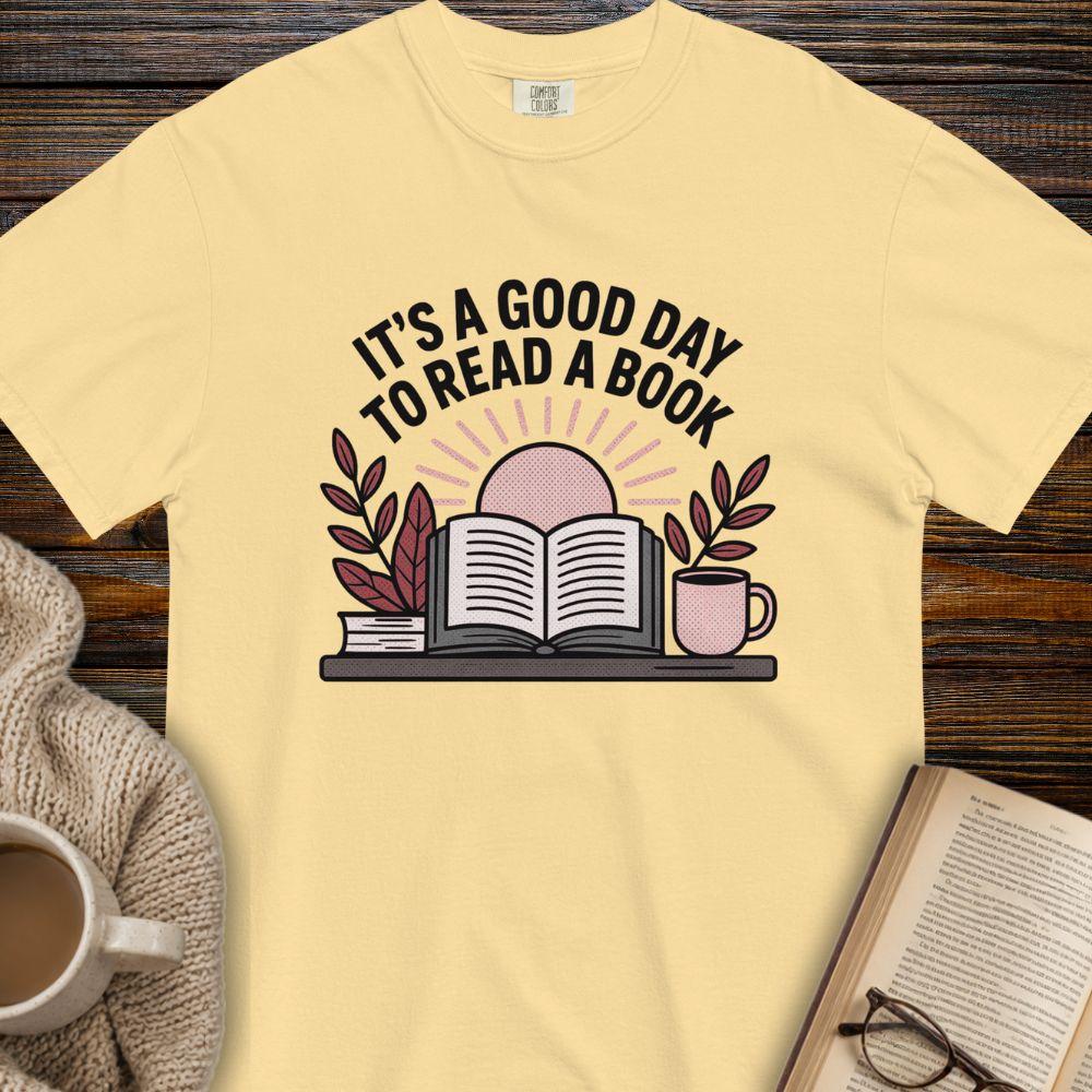 It's a good day to read a book T-shirt