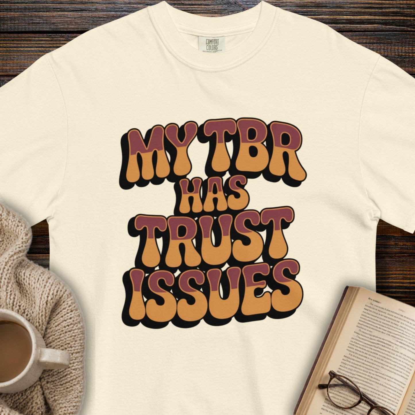 My TBR has trust issues T-shirt