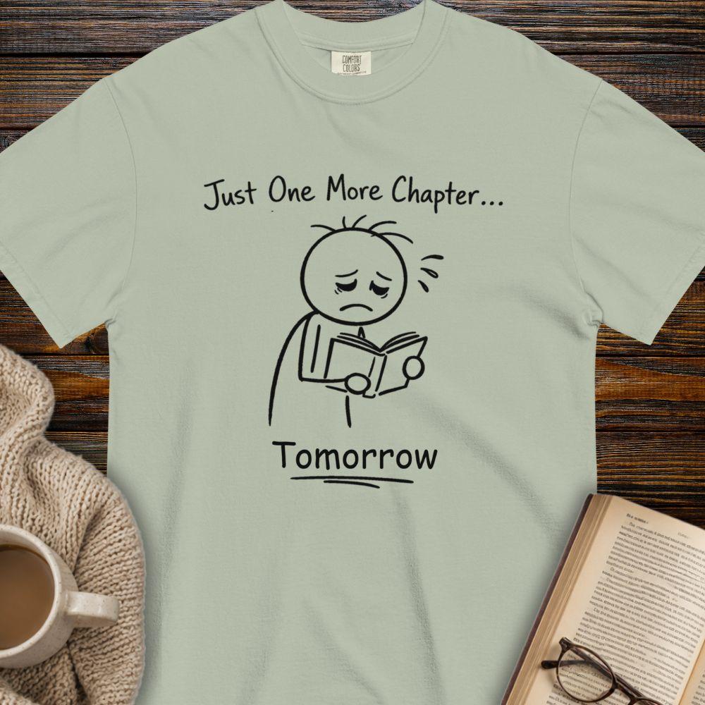 One more Chapter tomorrow T-shirt