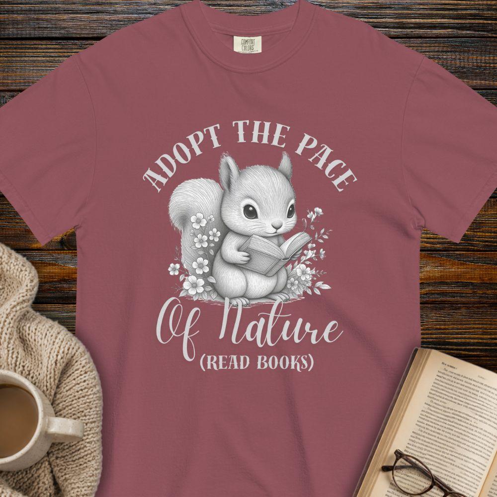 Adopt the pace of nature: Read Books T-shirt
