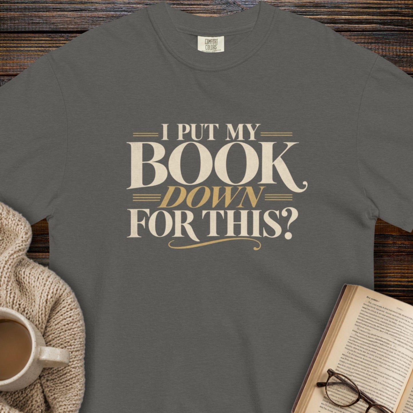 I put my book down T-shirt
