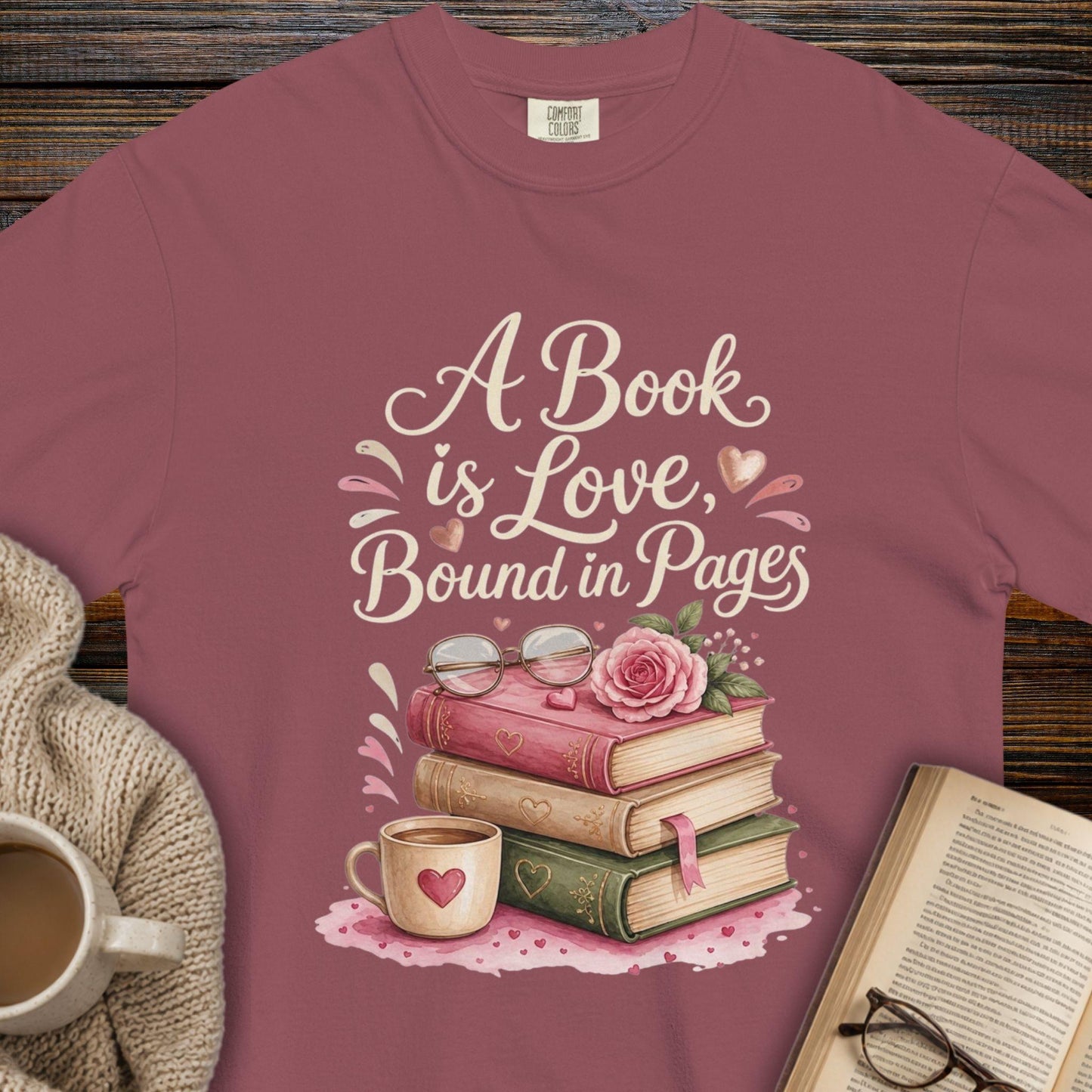 "A Book is Love Bound in Pages" — Literary T-Shirt