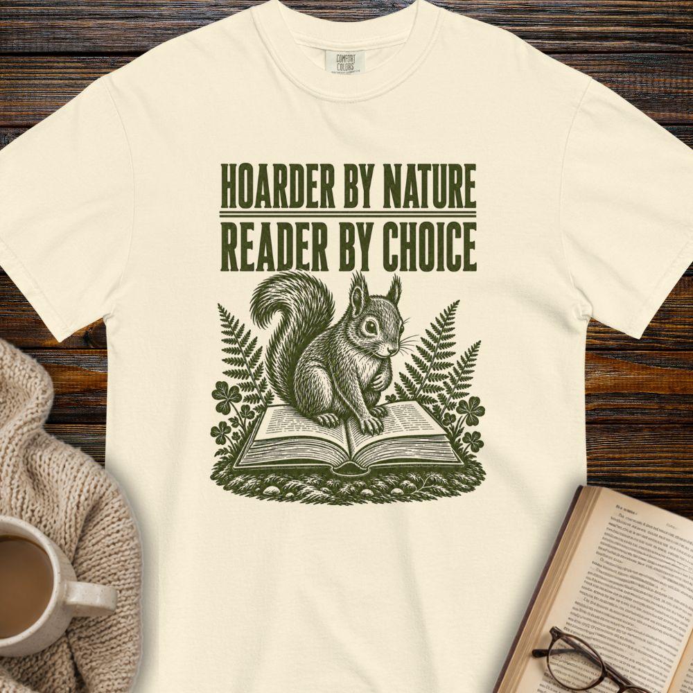 Hoarder by nature T-shirt