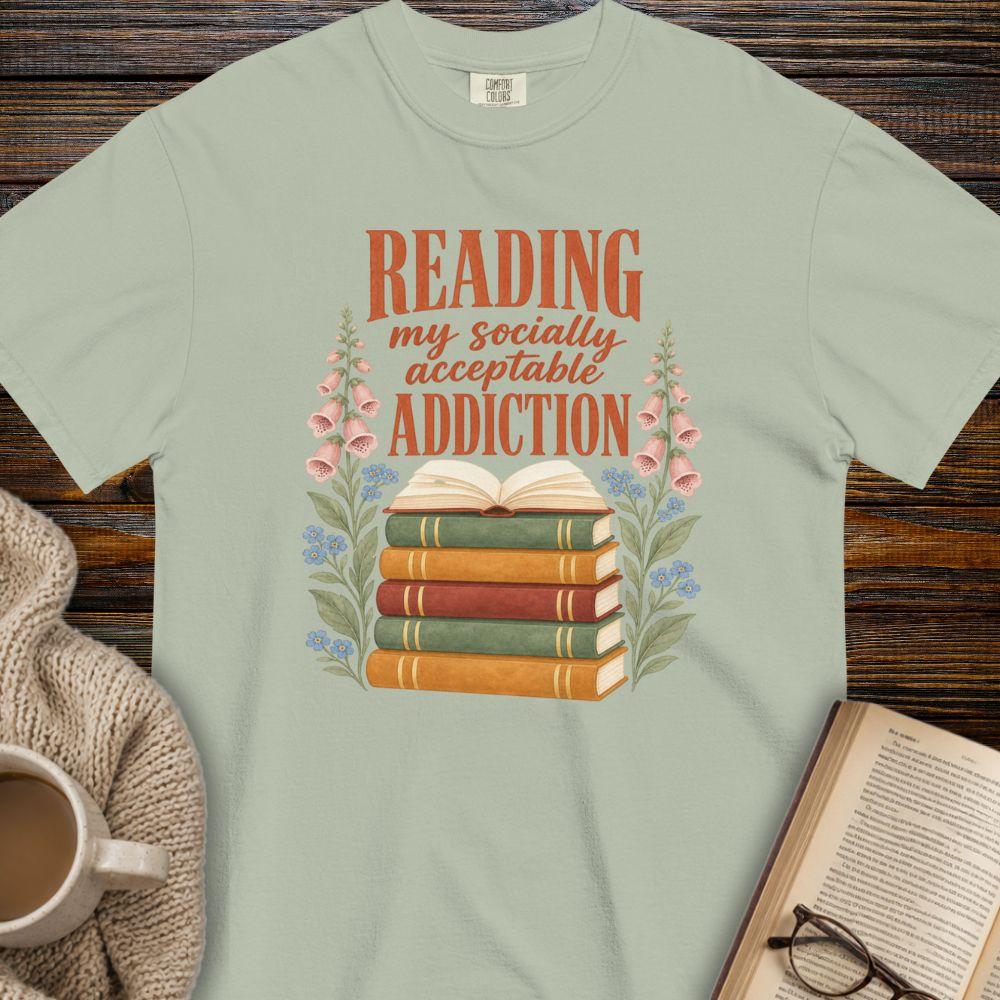 socially acceptable addiction T-shirt