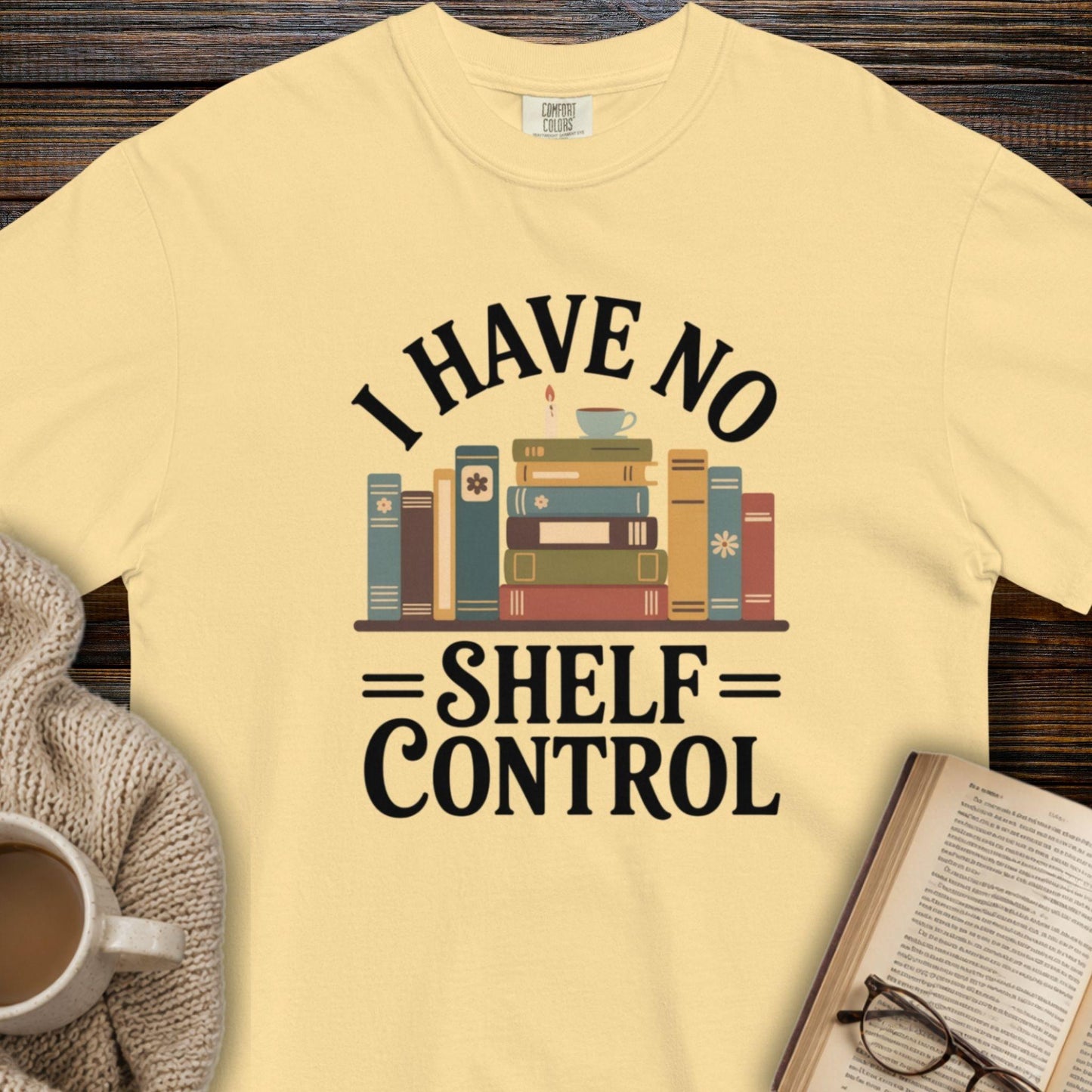 I have no shelf control T-shirt