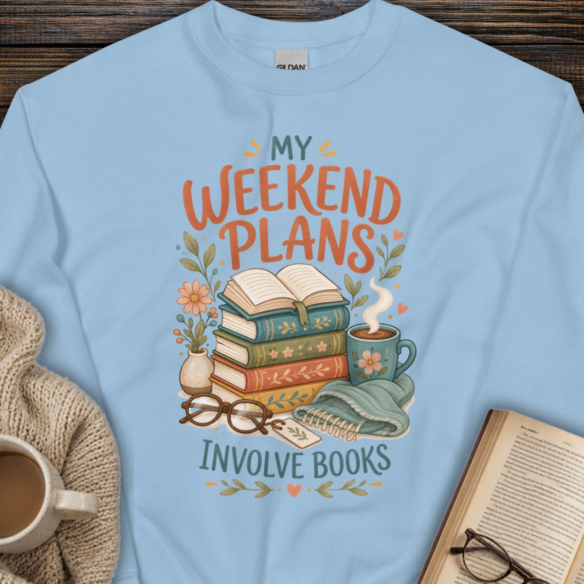 My Weekend Plans Involve Books Sweatshirt