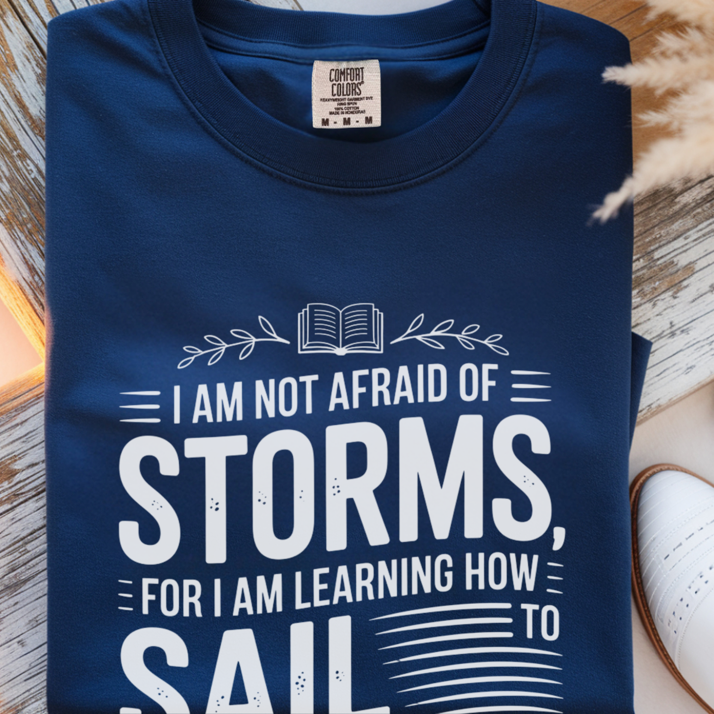 I am not afraid of storms...Louisa May Alcott