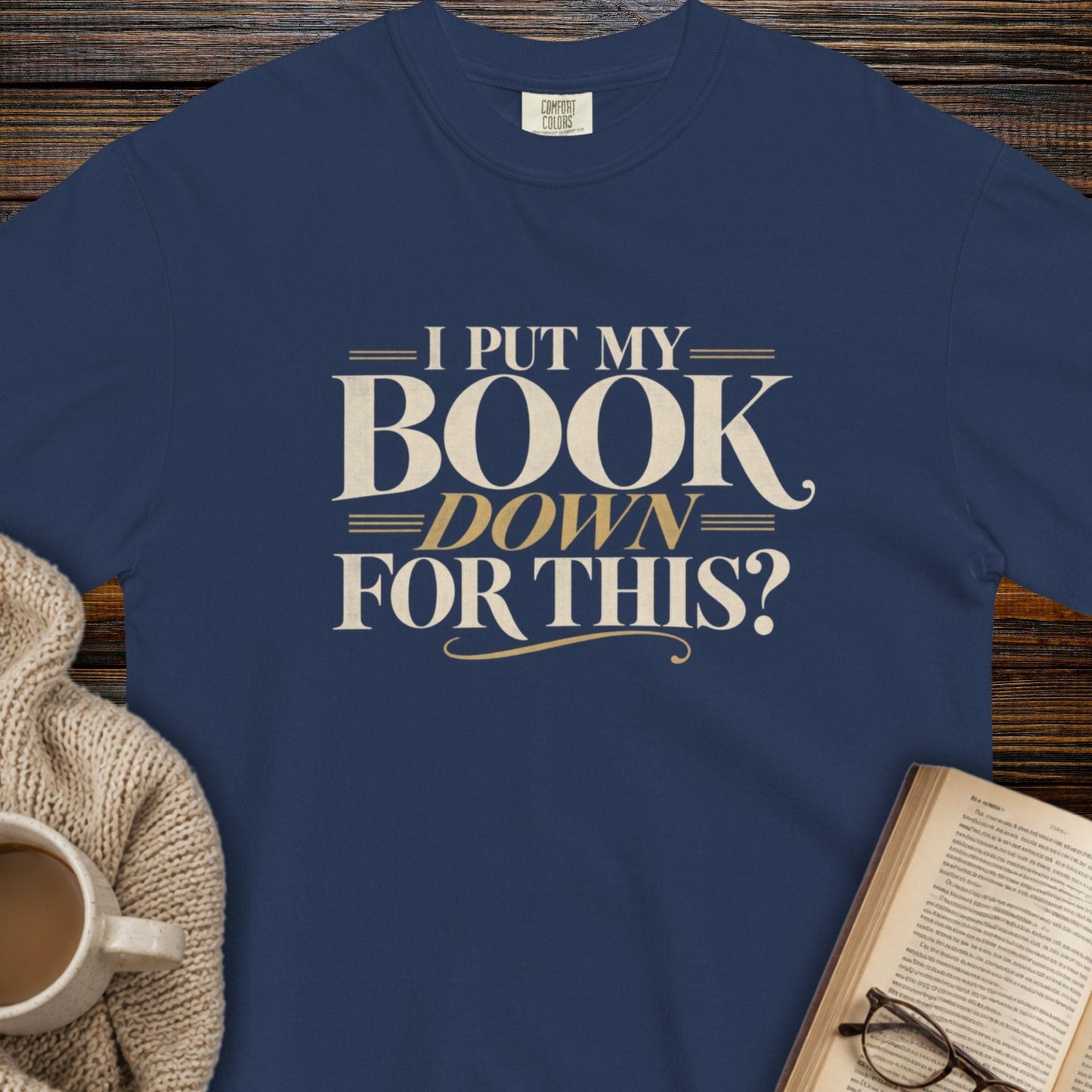 I put my book down T-shirt