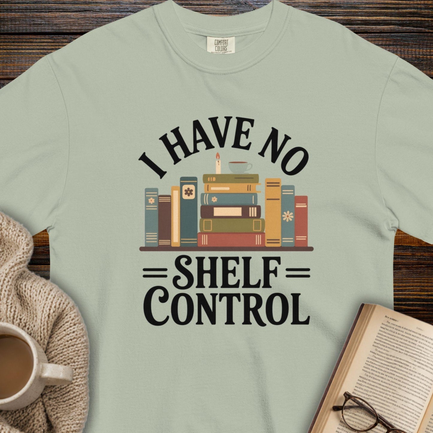 I have no shelf control T-shirt