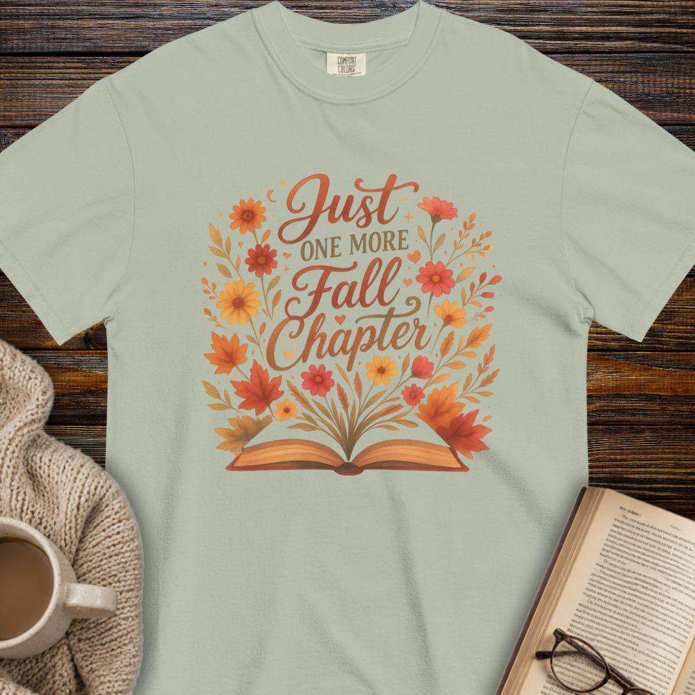Just one more fall chapter T-shirt