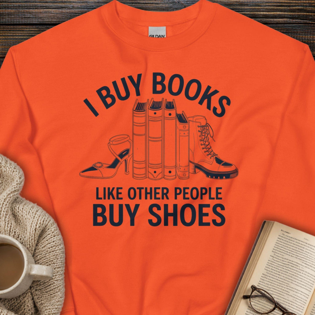 I Buy Books Like Shoes Sweatshirt
