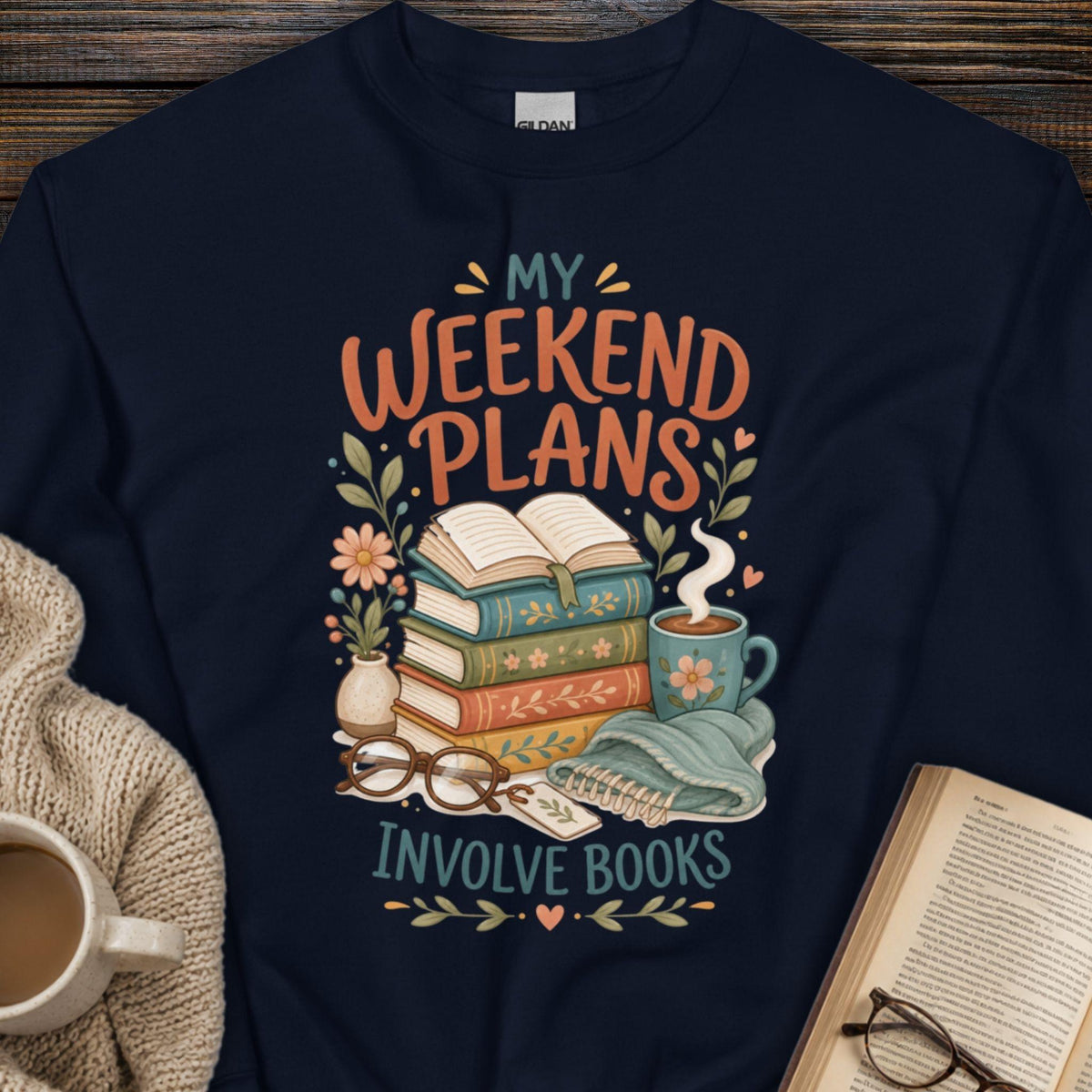 My Weekend Plans Involve Books Sweatshirt