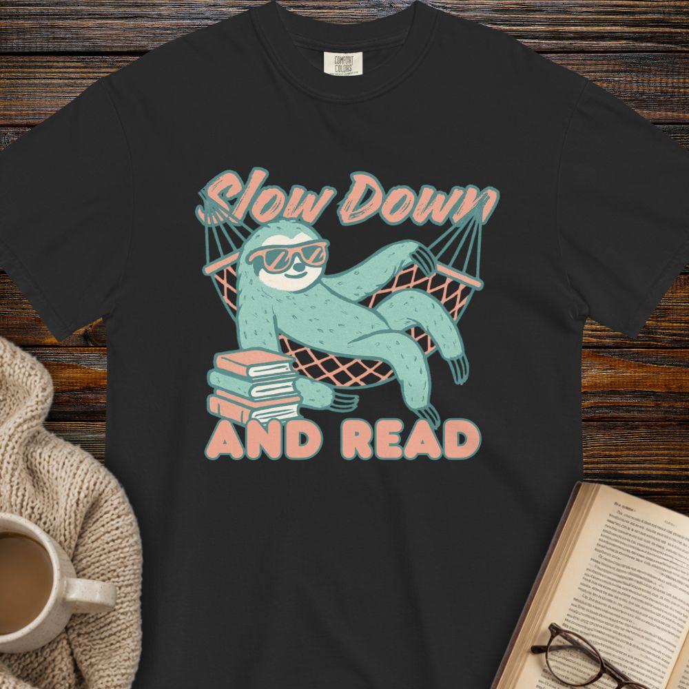 Slow down and read sloth T-shirt